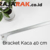 Daun Bracket Kaca 40 cm Tebal 3 mm Warna Chrome rajarakminimarket raja rak indonesia raja rak gudang raja rak toko