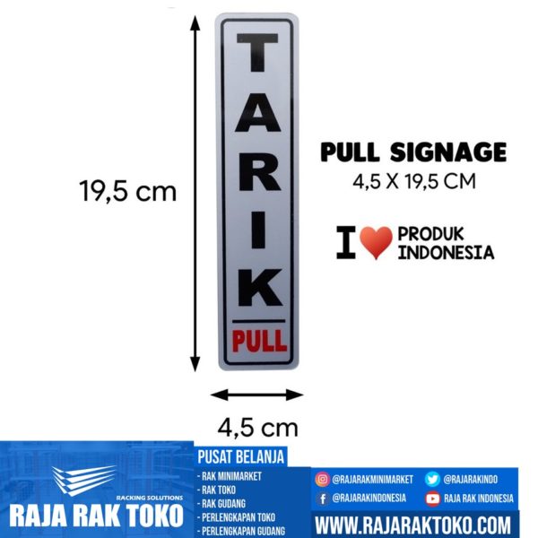 SIGNAGE / LOGO PERINGATAN TARIK 4,5×19,5 CM rajarakminimarket raja rak indonesia raja rak gudang raja rak toko